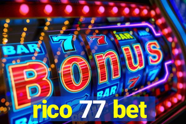 rico 77 bet